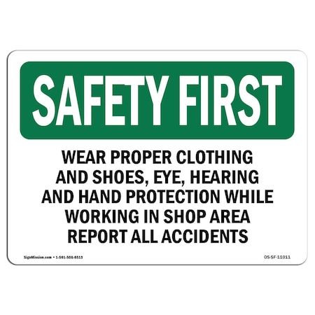 Signmission OSHA Sign, Wear Proper Clothing And Shoes Eye Hearing, 10in X 7in Aluminum, 10" W, 7" H, Landscape OS-SF-A-710-L-11011
